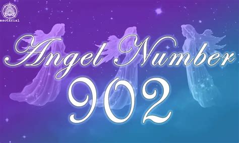 902 angel number meaning|The Meaning of the 902 Angel Number